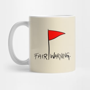 Red Flag Warning Mug